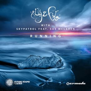 Download track Running (Radio Edit) Sue Mclaren, Aly & Fila, Skypatrol