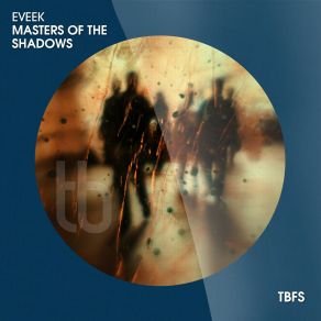 Download track Masters Of The Shadow (Extended Version) Eveek