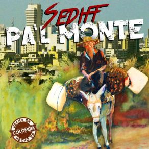 Download track Pa'l Monte Sediff