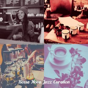 Download track Wicked Ambience For Freshly Roasted Coffee Bossa Nova Jazz Curation