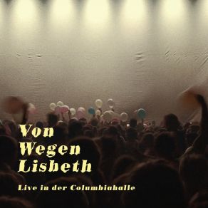 Download track Meine Kneipe (Live In Der Columbiahalle Berlin, 09.11.2019) Von Wegen Lisbeth