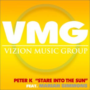 Download track Stare Into The Sun (Radio Version) Peter K, Mariah Simmons