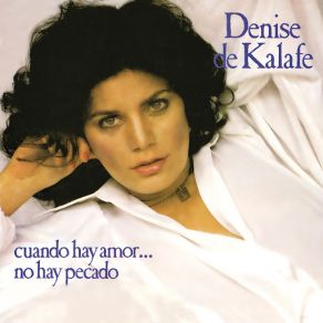 Download track Por Primera Vez Denise De Kalafe