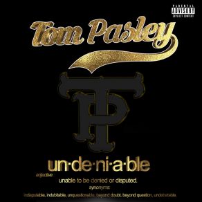 Download track What I'm Sayin Tom Pasley