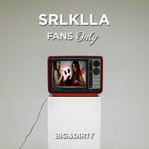 Download track Fans Only (Extended Mix) SRLKLLA