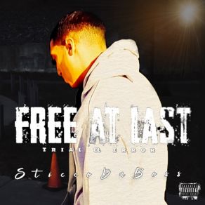 Download track Free At Last SticcoDaBoss