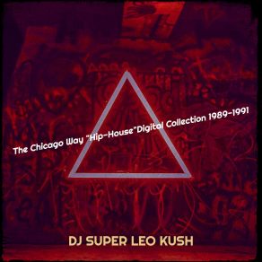 Download track Highly Respected DJ Super Leo Kush