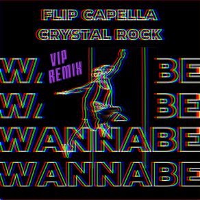 Download track Wannabe (VIP Remix | Radio Mix) Crystal Rock