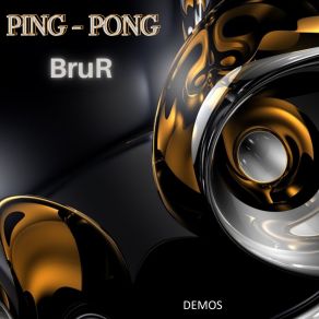 Download track Ping-Pong Demo 03 Brur