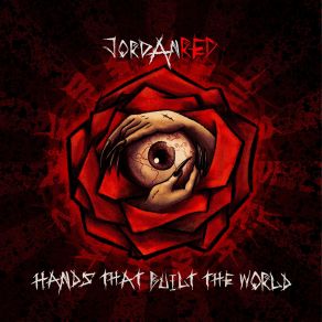 Download track Hands That Built The World Jordan Red