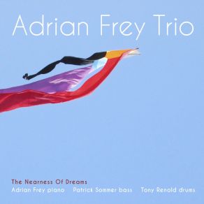 Download track Wider View Adrian Frey Trio