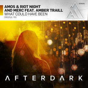 Download track What Could Have Been (Original Mix) Amos, Merc, Riot Night, Amber Traill