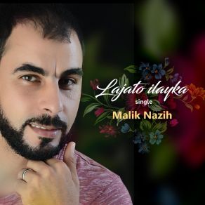 Download track Lajato Ilayka (Inshad) Malik Nazih