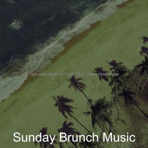 Download track Funky Ambience For Summer Days Sunday Brunch Music