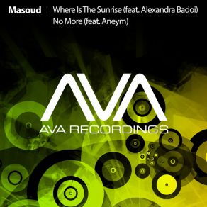 Download track Where Is The Sunrise (Original Mix) MasoudAlexandra Badoi