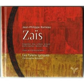 Download track 1. Acte II Scene 1 - Prelude 'Charme Des Coeurs Ambitieux' Zais Jean - Philippe Rameau