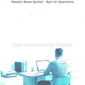 Download track Lovely Music For Workcations Jazz Instrumental-Playlist