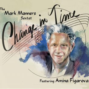 Download track Slobossa The Mark Manners SextetAmina Figarova, Bart Platteau