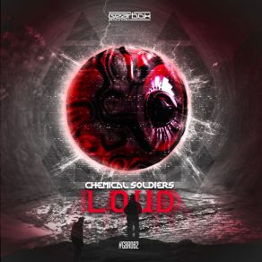 Download track Loud (Radio Mix) Chemical Soldiers