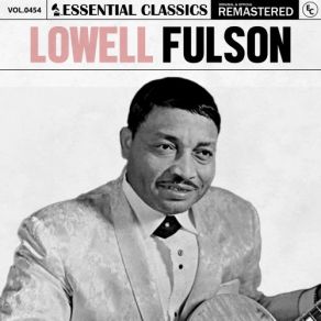 Download track Rock This Morning Lowell Fulson