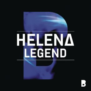 Download track Legend (Original Mix) Helena