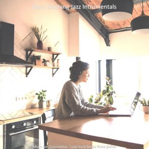 Download track Entertaining Moods For Quarantine Easy Listening Jazz Intrumentals