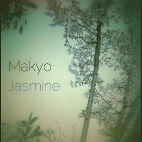 Download track Jasmine Makyo