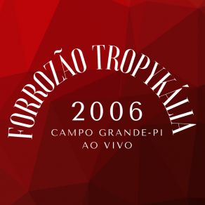 Download track Voce Fugiu De Mim (Ao Vivo) Forrozão Tropykália