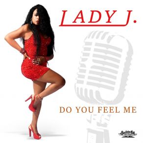 Download track Do You Feel Me (Radio Mix) Lady J