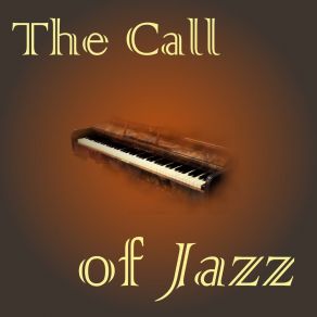 Download track Follow Up The Band The Call Of Jazz