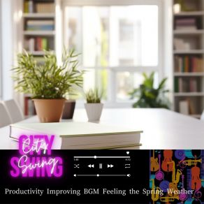 Download track Spring Mornings Study Flow Swing City