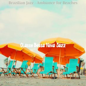 Download track Divine Ambiance For Beaches Classy Bossa Nova Jazz