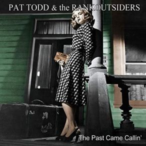 Download track A New Pair Of Eyes Pat Todd & The Rankoutsiders