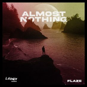 Download track Almost Nothing Flaze