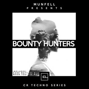 Download track Bounty Hunters Munfell Muzik