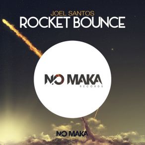 Download track Rocket Bounce (Original Mix) Joel Santos