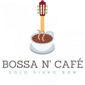 Download track Bossa Cafe Theme Tune Relaxing Crew