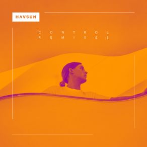 Download track Control (Jimmy Clash Remix) Havsun