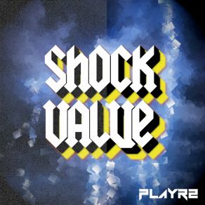 Download track Shock Value PLAYR2