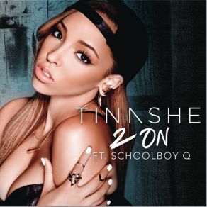 Download track 2 On (Dirty) Tinashe, Dirty, Schoolboy Q