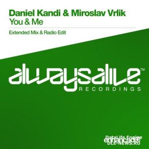 Download track You And Me (Radio Edit) Miroslav Vrlik, Daniel Kandi