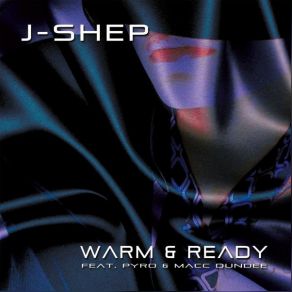 Download track Warm And Ready J. Shep