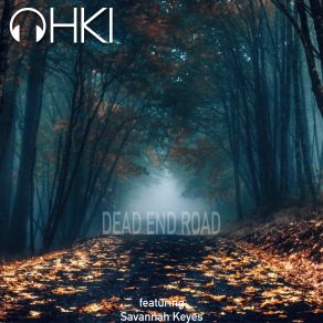 Download track Dead End Road Savannah KeyesOhki