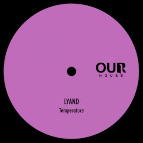 Download track Temperature (Original Mix) Lyand