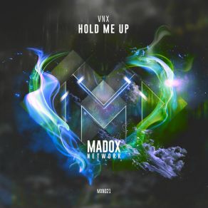 Download track Hold Me Up (Radio Edit) VNX