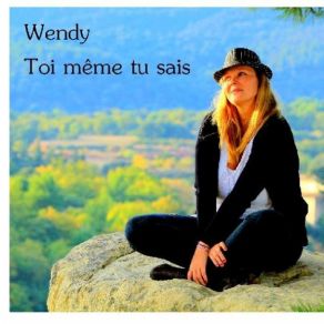 Download track Wendy - TOI MEME TU SAIS Wendy