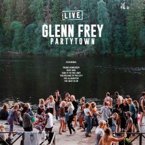 Download track Found Somebody (Live) Glenn Frey