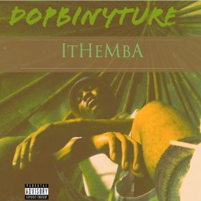 Download track She Came DOPBINYTURE