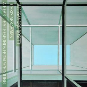 Download track Greenhouses Chris Abrahams, Alessandro Bosetti