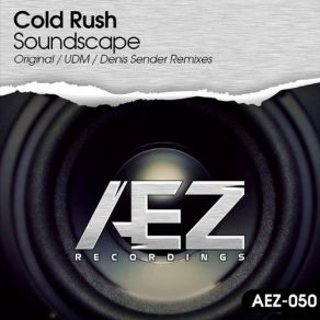 Download track Soundscape (UDM Remix) Cold RushUdm